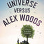 The Universe Versus Alex Woods