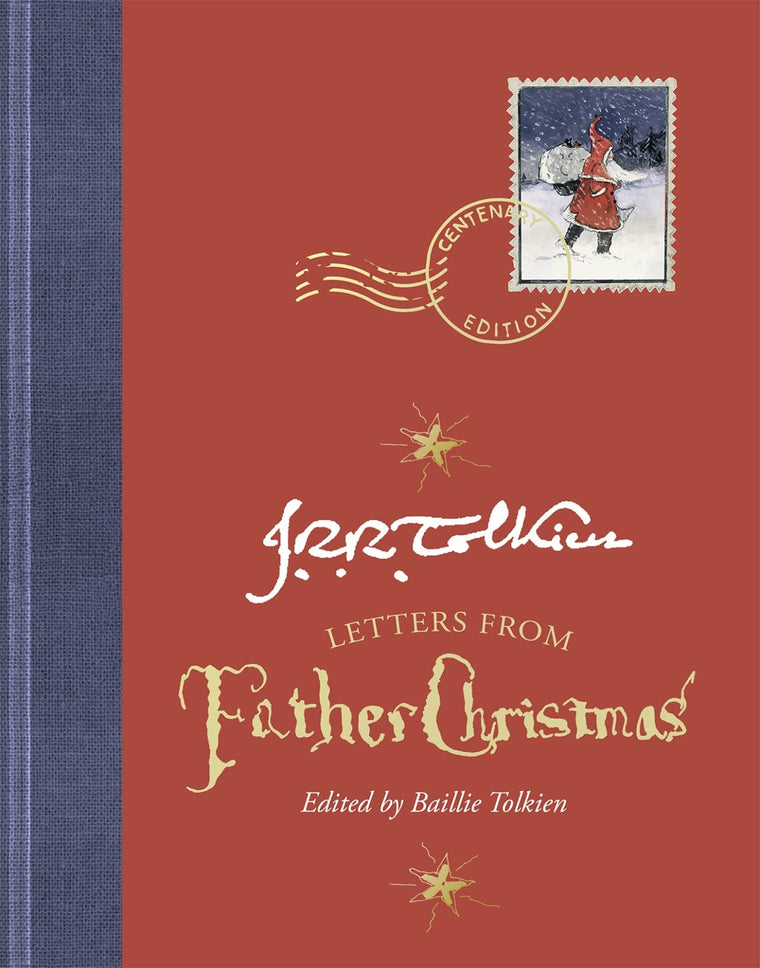 Letters From Father Christmas, Centenary Edition by Tolkien