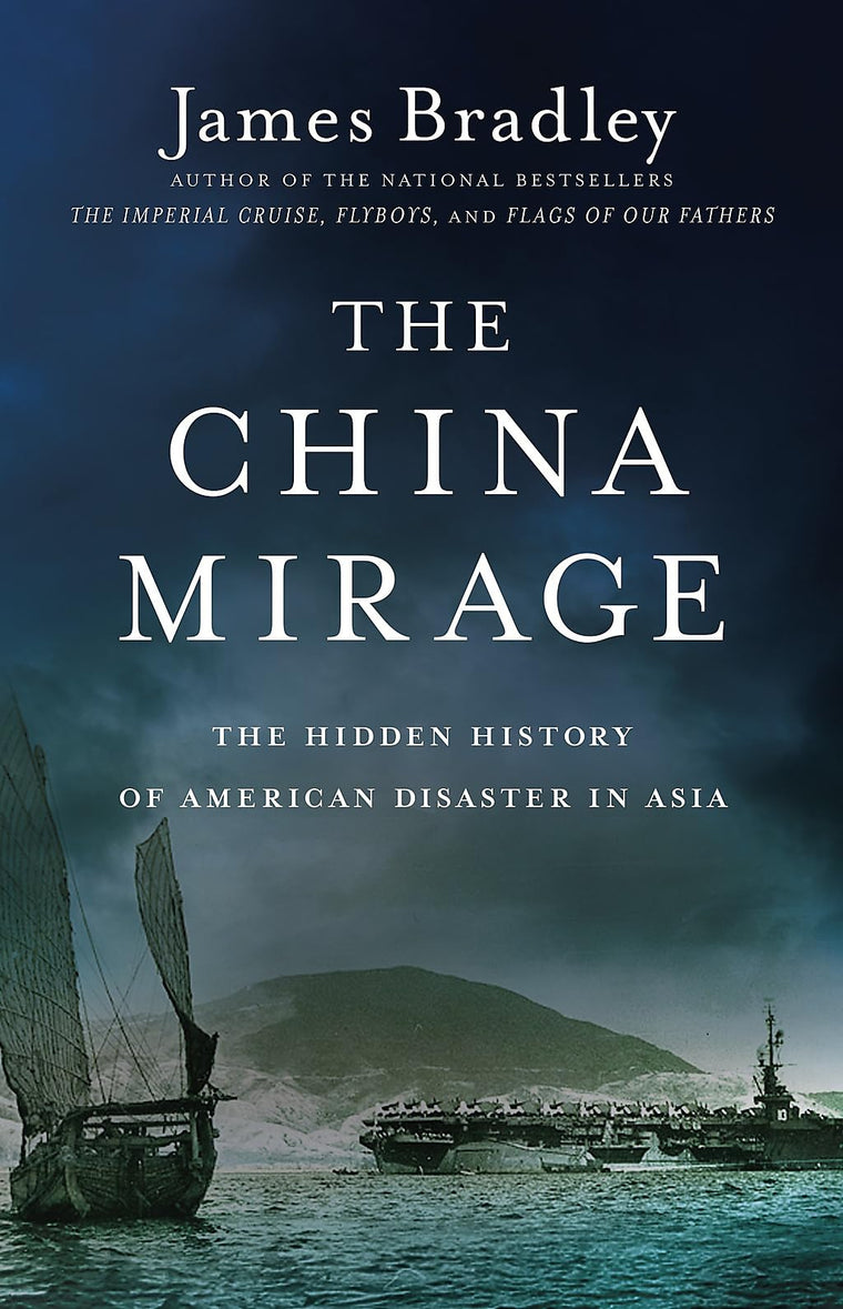 China Mirage by James Bradley