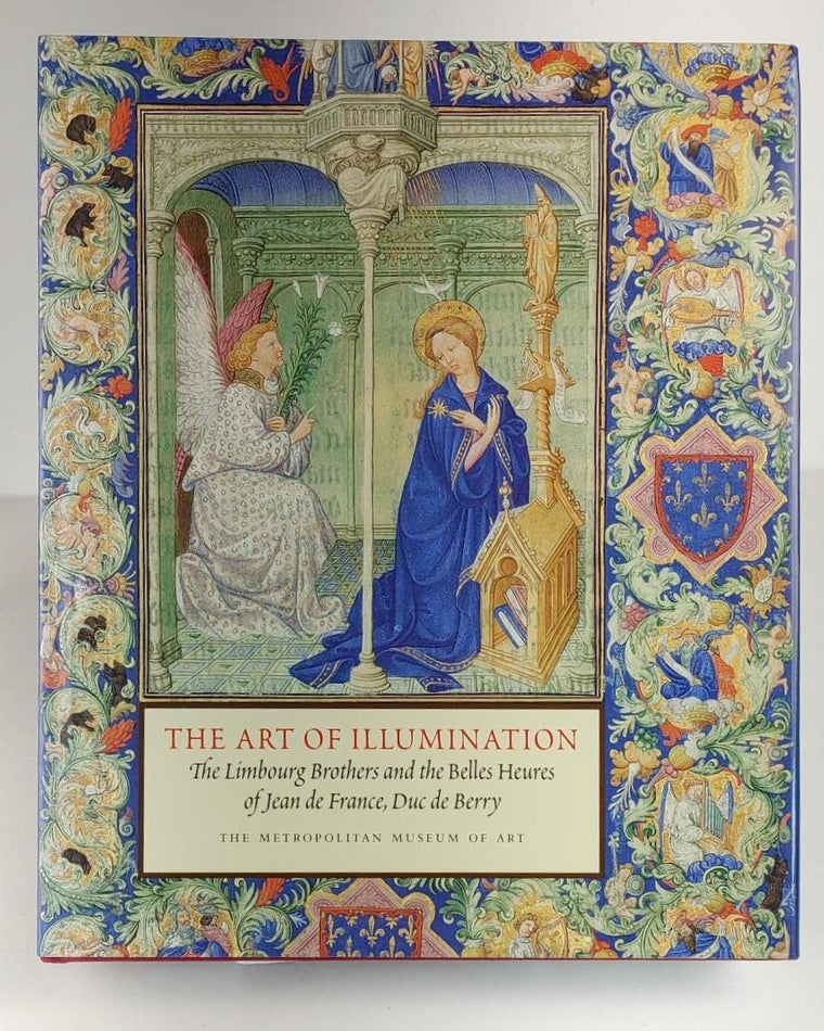 The Art of Illumination: The Limbourg Brothers and the "Belles Heures" of Jean de France, Duc de Berry