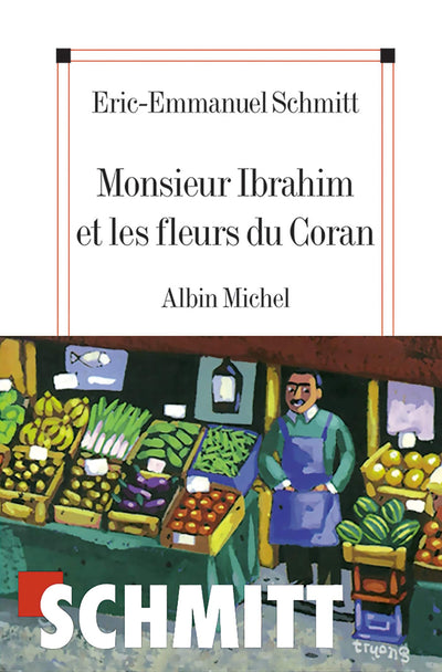 Monsieur Ibrahim et les fleurs du Coran (French Edition)