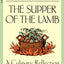 The Supper Of The Lamb: A Culinary Reflection (A Harvest/Hbj Book)