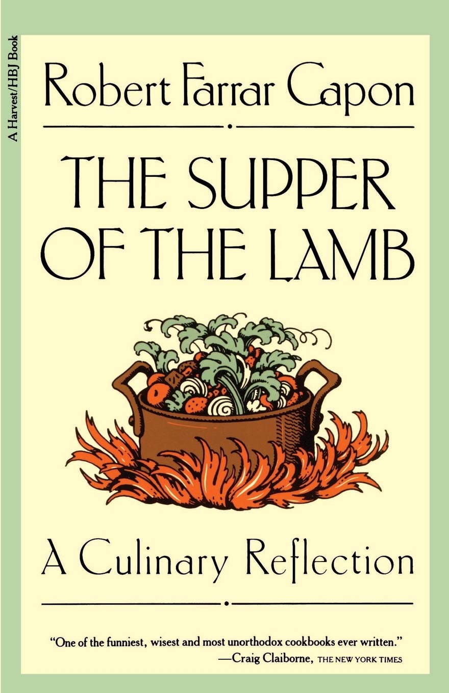 The Supper Of The Lamb: A Culinary Reflection (A Harvest/Hbj Book)