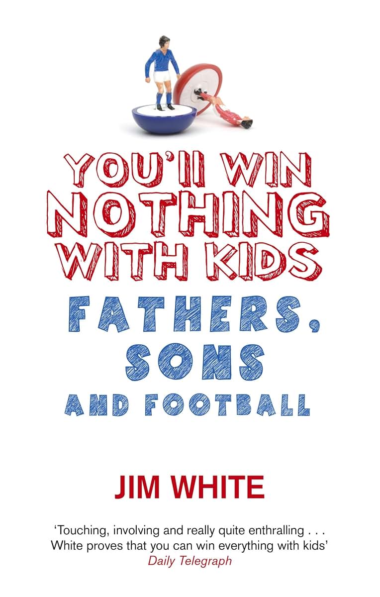 You'll Win Nothing With Kids