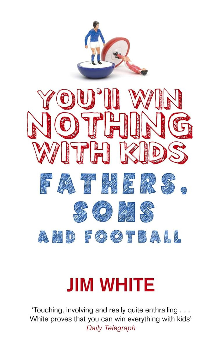 You'll Win Nothing With Kids
