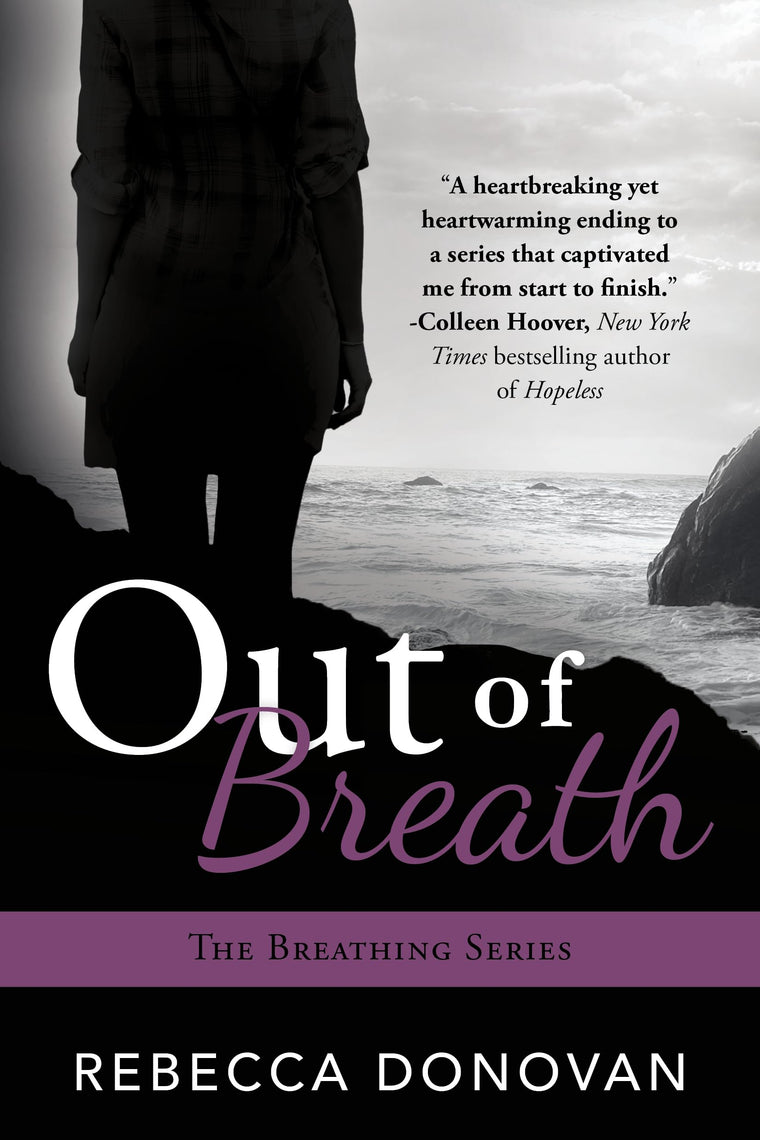 Out of Breath (Breathing) by Rebecca Donovan