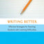 Writing Better: Effective Strategies for Teaching Students w