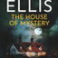 THE HOUSE OF MYSTERY an addictive crime thriller full of twists (Ellie McEwan)