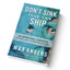 Don't Sink Your Own Ship: 20 Spiritual Lessons You Dont Have to Learn the Hard Way