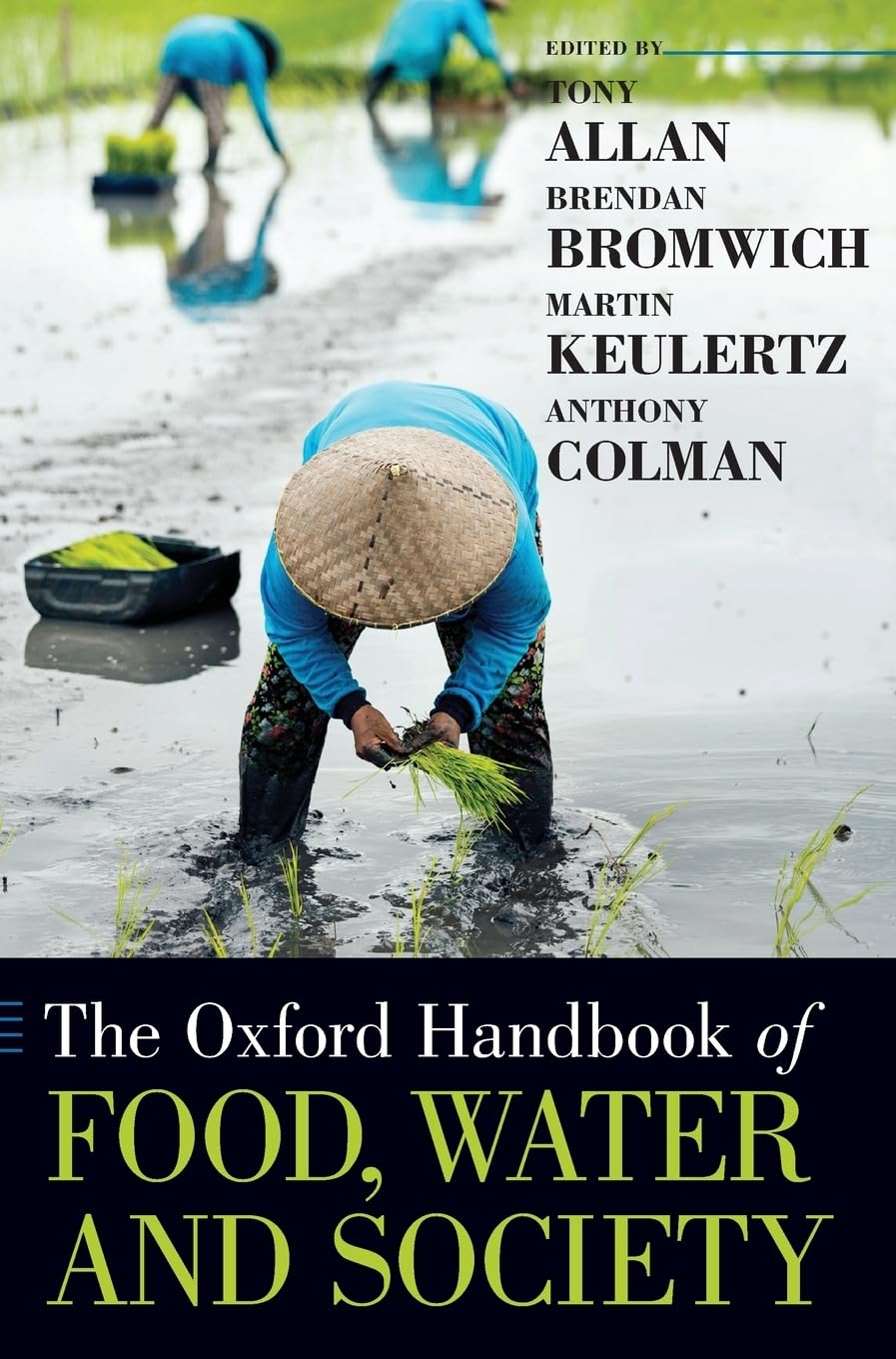 The Oxford Handbook of Food, Water and Society (Oxford Handbooks)
