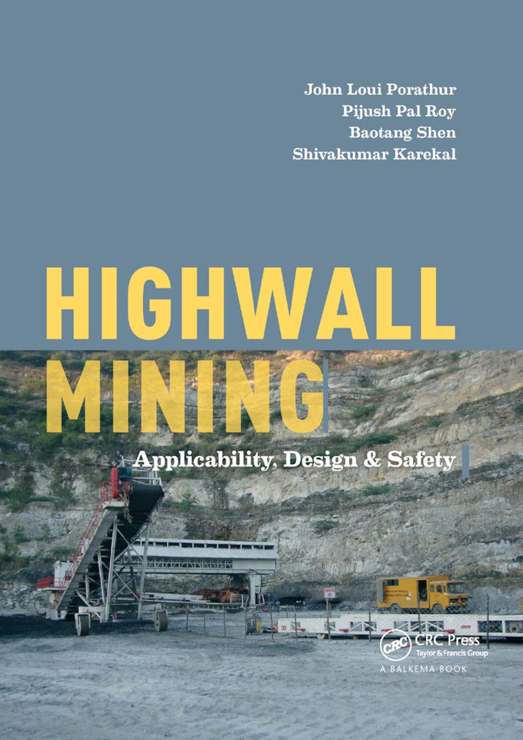 Highwall Mining: Applicability, Design & Safety