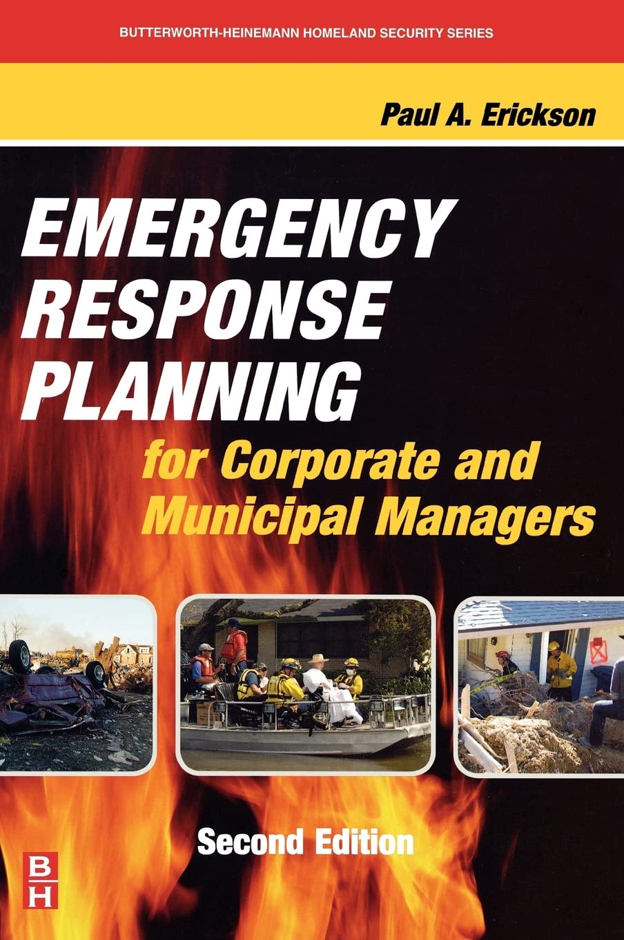 Emergency Response Planning for Corporate and Municipal Managers (Butterworth-Heinemann Homeland Security)