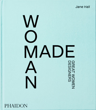 Woman Made: Great Women Designers