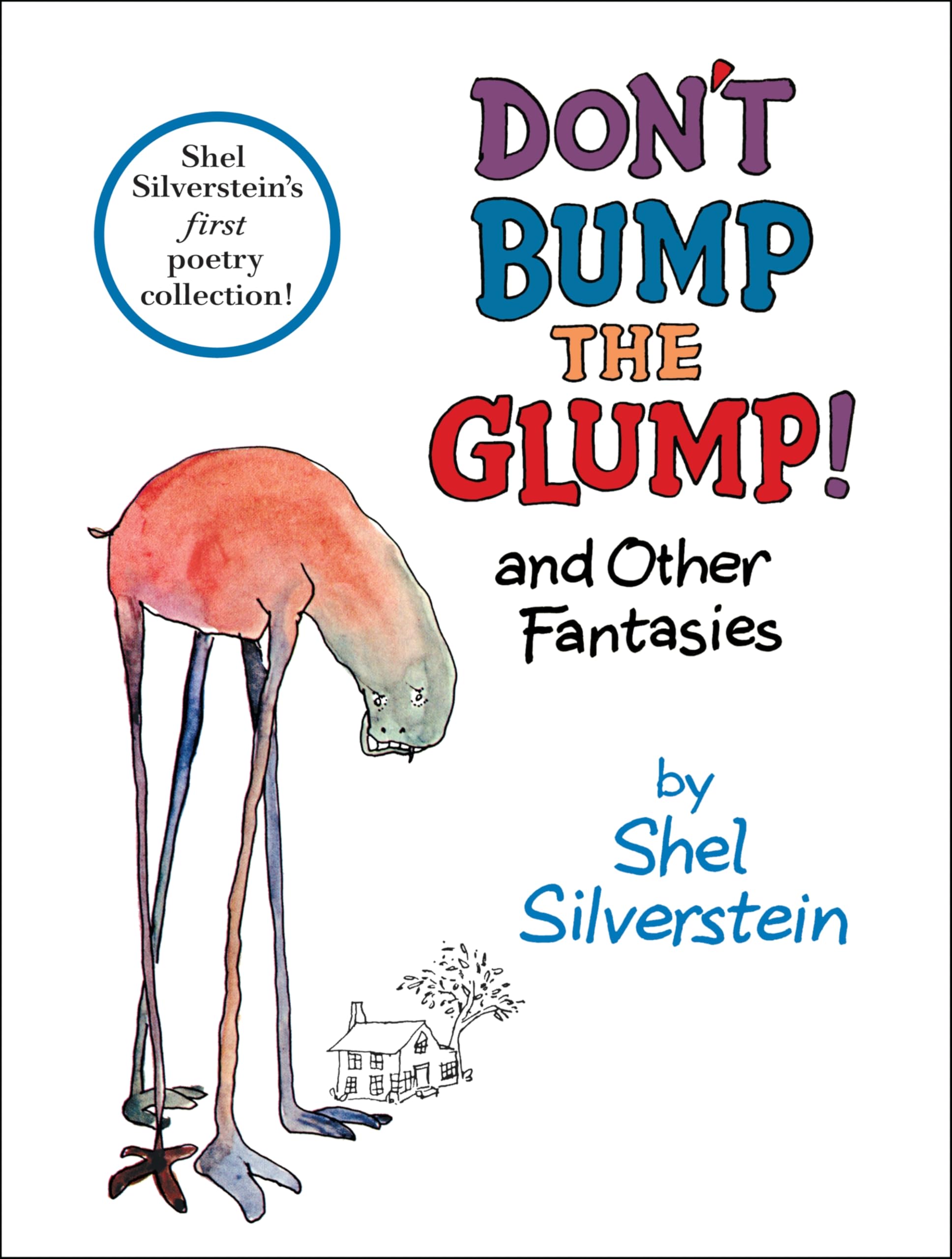 Don't Bump the Glump!: And Other Fantasies