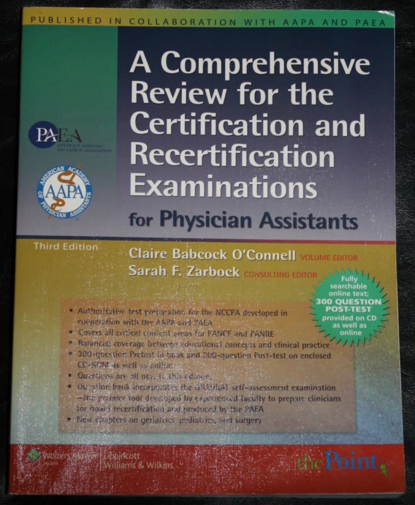 A Comprehensive Review for the Certification and Recertification Examinations for Physician Assistants: Published in Collaboration with AAPA and PAEA (formerly APAP), 3e
