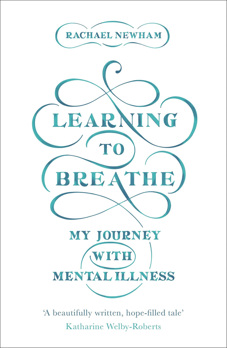 Learning to Breathe: My Journey With Mental Illness