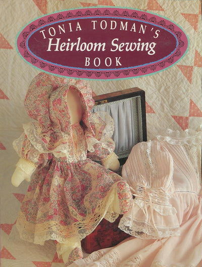 Tonia Todman's Heirloom Sewing Book