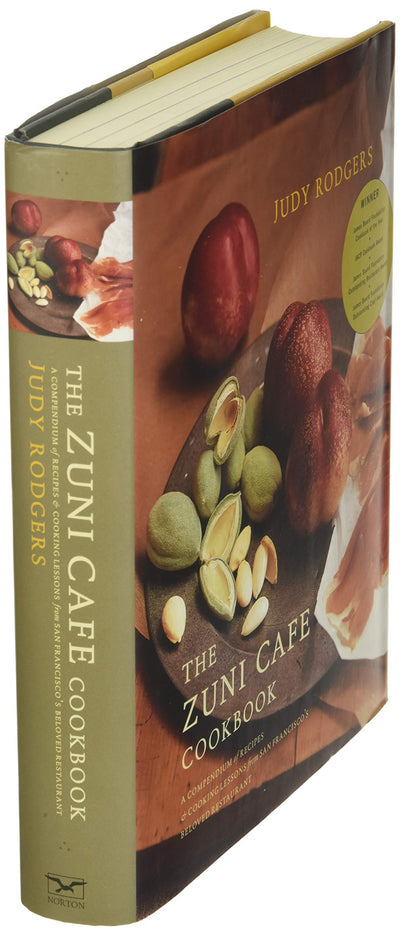 The Zuni Caf? Cookbook: A Compendium of Recipes and Cooking