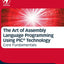The Art of Assembly Language Programming Using PIC Technology: Core Fundamentals