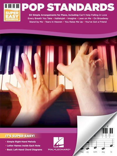 Pop Standards - Super Easy Songbook  Beginner Piano Sheet Music  60 Classic Songs with Simple Right-Hand Melodies and Chords  Easy Piano Arrangements for Kids and Adults