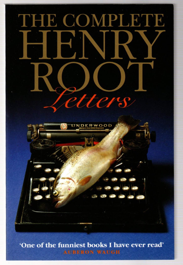 The Complete Henry Root Letters