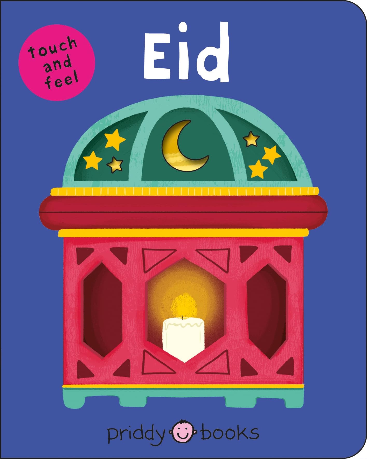 Eid (Bright Baby Touch and Feel): (Bright Baby Touch & Feel)
