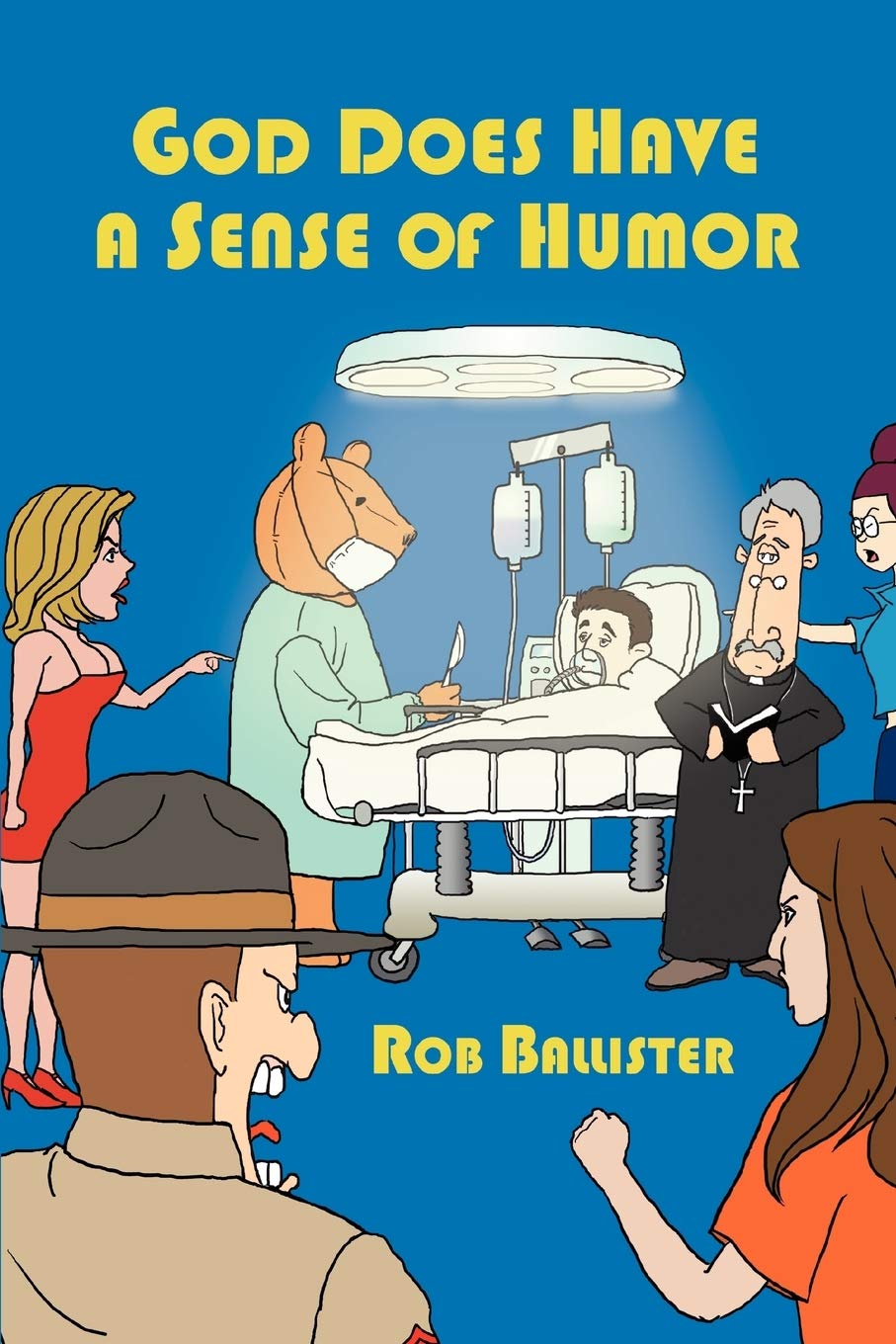 GOD DOES HAVE A SENSE OF HUMOR