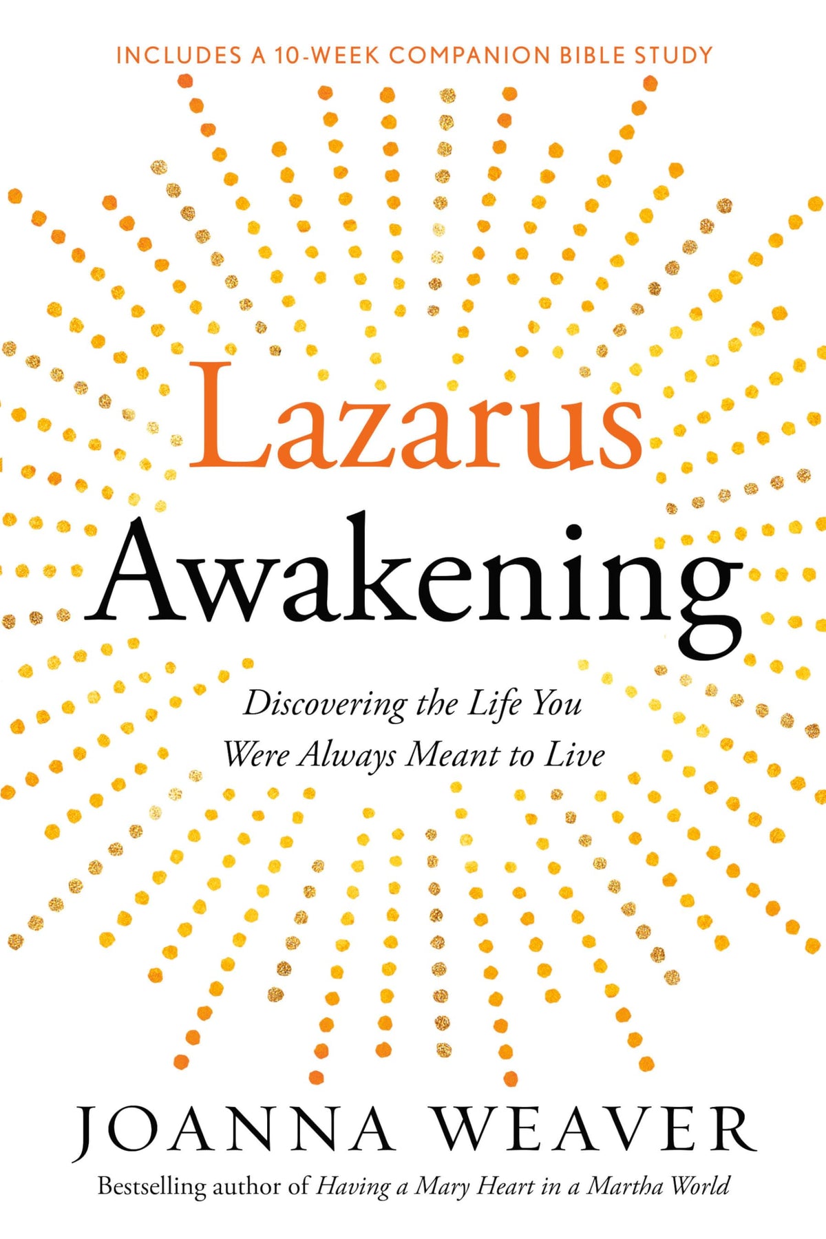 Lazarus Awakening: Finding Your Place in the Heart of God (Bethany Trilogy (Quality))