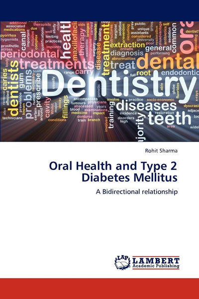 Oral Health and Type 2 Diabetes Mellitus: A Bidirectional relationship