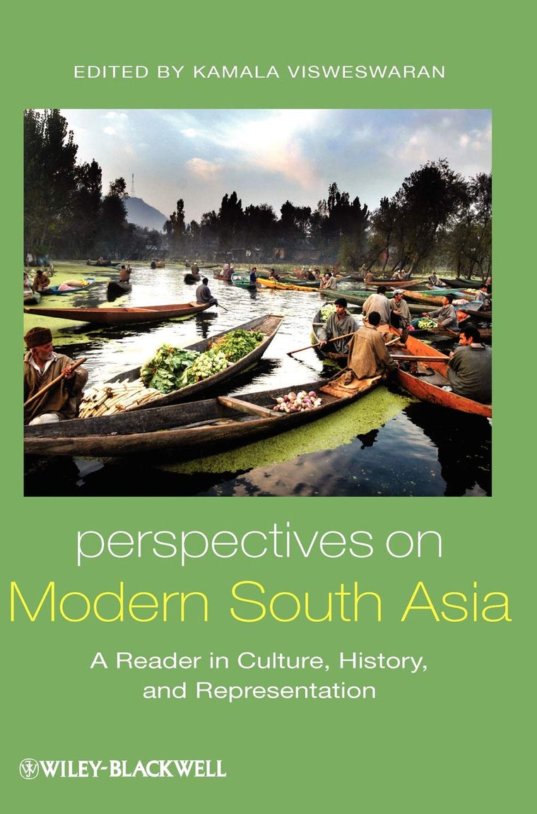 Perspectives on Modern South Asia: A Reader in Culture, History, and Representation