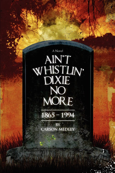 AINT WHISTLIN DIXIE NO MORE: 18651994