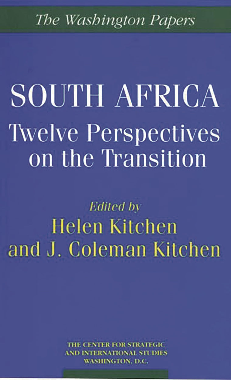 South Africa: Twelve Perspectives on the Transition (The Washington Papers)