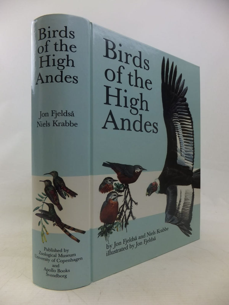 Birds of the High Andes: A Manual to the Birds of the Temperate Zone of the Andes and Patagonia, South America