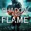 Shadow and Flame (The Ascendant Kingdoms Saga, 4)