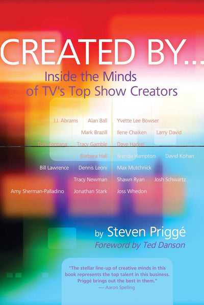 Created By: Inside the Minds of TV's Top Show Creators