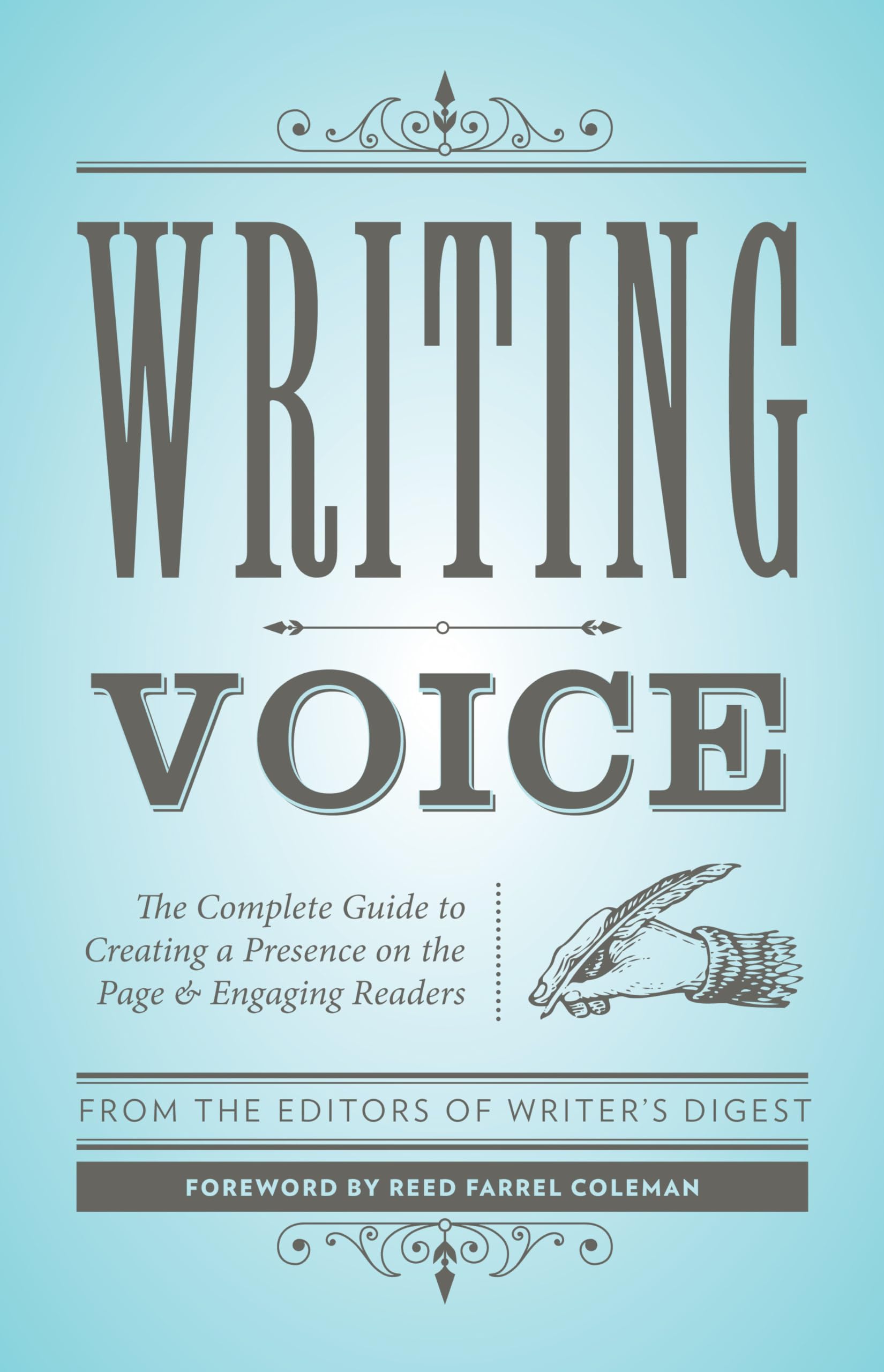 Writing Voice: The Complete Guide to Creating a Presence on the Page and Engaging Readers (Creative Writing Essentials)