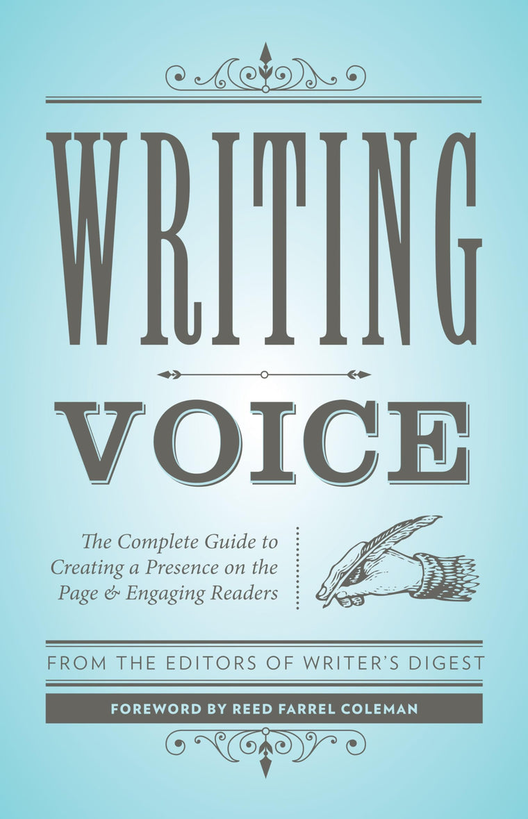 Writing Voice: The Complete Guide to Creating a Presence on the Page and Engaging Readers (Creative Writing Essentials)