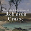 The Life & Adventures of Robinson Crusoe