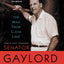 The Man from Clear Lake: Earth Day Founder Senator Gaylord Nelson