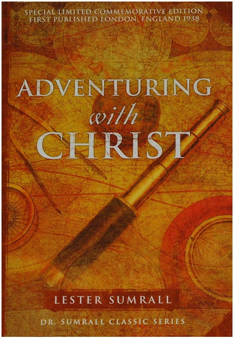 Adventuring with Christ: The Triumphant Experiences of Two M