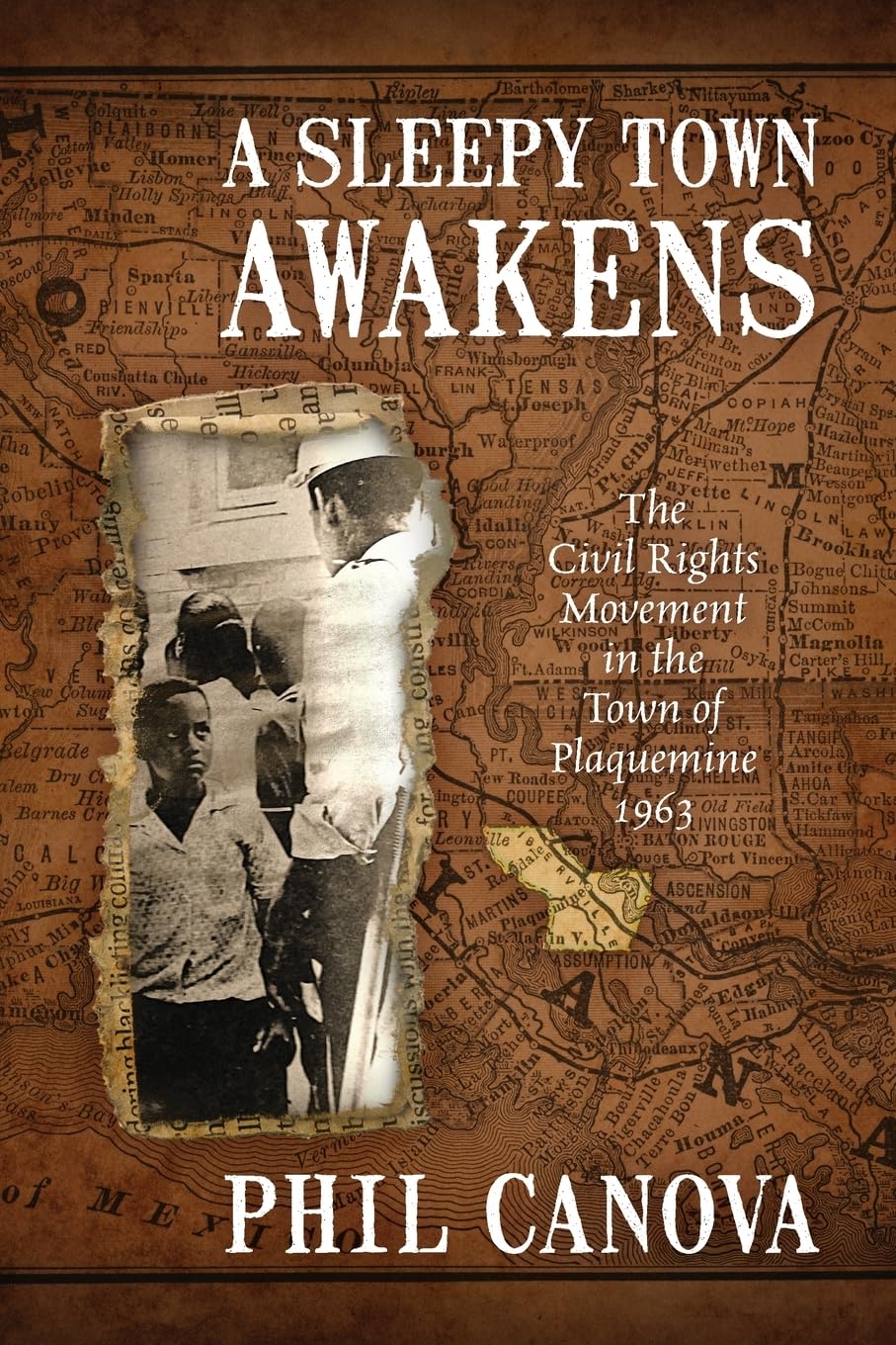 A Sleepy Town Awakens: The Civil Rights Movement in the Town of Plaquemine 1963