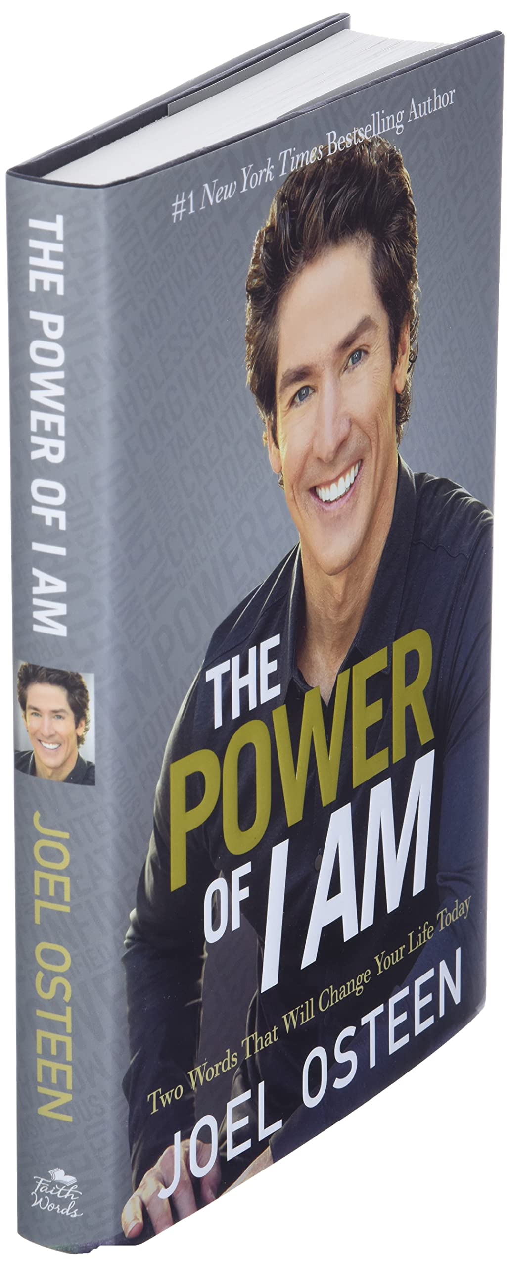 The Power of I Am: Two Words That Will Change Your Life Today