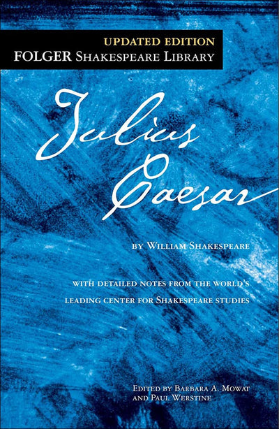 Julius Caesar (New Folger Library Shakespeare)