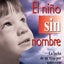 El Nio Sin Nombre: La lucha de un nio por sobrevivir (Spanish Edition)