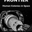 The High Frontier: Human Colonies In Space