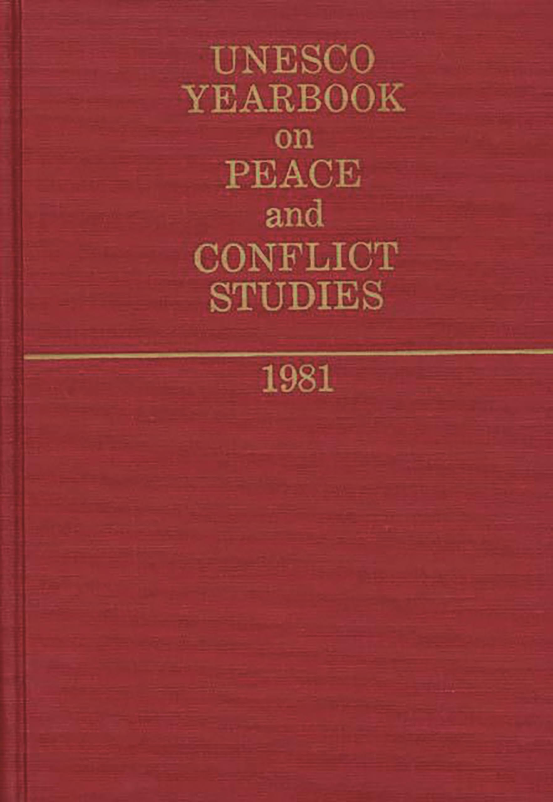 Unesco Yearbook on Peace and Conflict Studies 1981