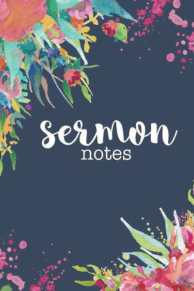 Sermon Notes: A year's worth of space to record and reflect on sermon notes