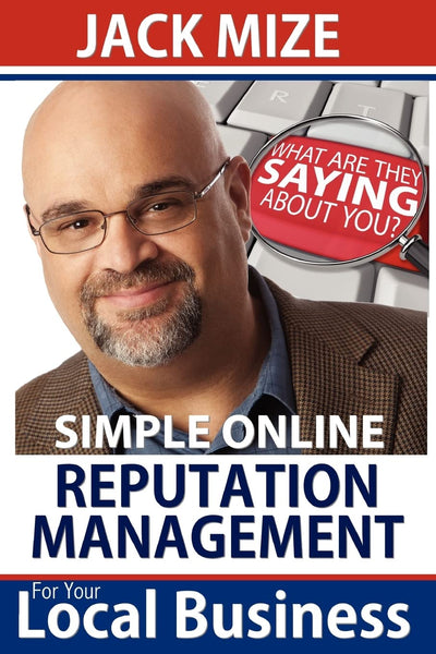 Simple Online Reputation Management For Your Local Business