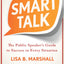 Smart Talk: The Public Speakers Guide to Success in Every Situation (Quick & Dirty Tips)