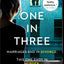 One in Three: A completely unputdownable psychological thriller with a shocking twist